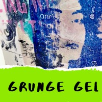 Grunge Gel Printing