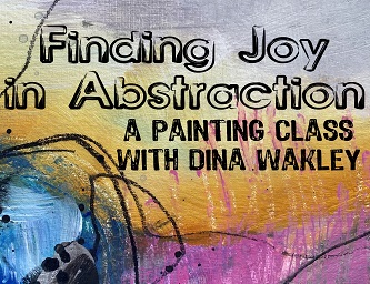 Finding Joy In Abstraction - Click Image to Close