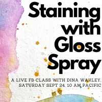 Staining with Gloss Spray
